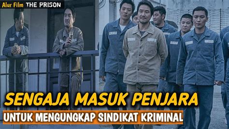 Sengaja Masuk Penjara Demi Balas Dendam Atas Kematian Abangnya Alur