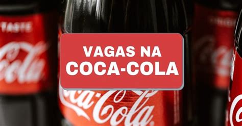 Coca Cola Busca Empleados Y Abre Nuevas Vacantes H Bridas Y