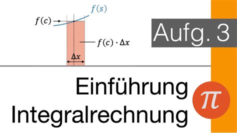 Einf Hrung Integralrechnung Aufgabe Youtube