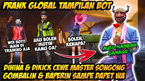 Prank Global Tampilan Bot Dihina Cewe Master Songong Auto Baperin Jadi