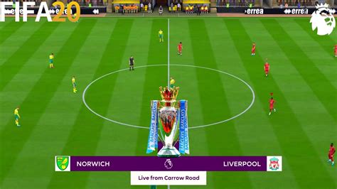 FIFA 20 Norwich Vs Liverpool Premier League 19 20 Season Full