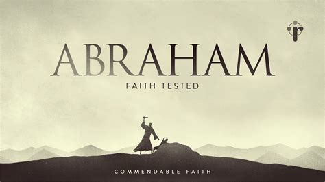 Abraham Faith Tested Youtube