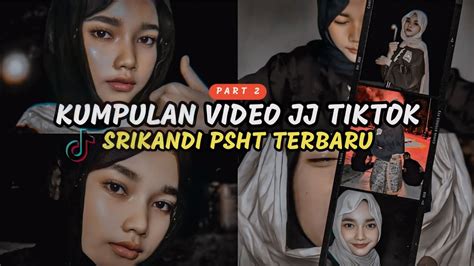 Srikandi Psht Jj Tiktok Gak Ada Obat 🤍 Part 2 Youtube