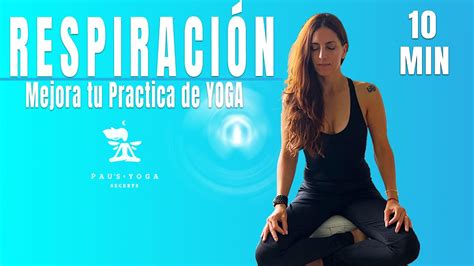 Yoga Ejercicios F Ciles De Respiraci N Guia Para Principiantes