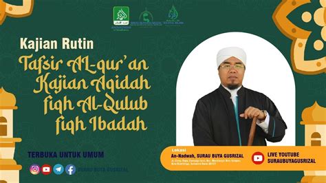 Fiqh Al Qulub Sabtu Juli Buya Gusrizal Gazahar Dt Palimo