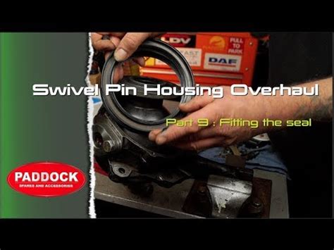 Swivel Pin Housing Overhaul Part 9 Fitting The Seal YouTube