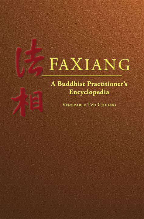 FaXiang: a Buddhist Practitioner's Encyclopedia - Buddhist Publications ...