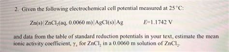 Solved 2 Given The Following Electrochemical Cell Potential