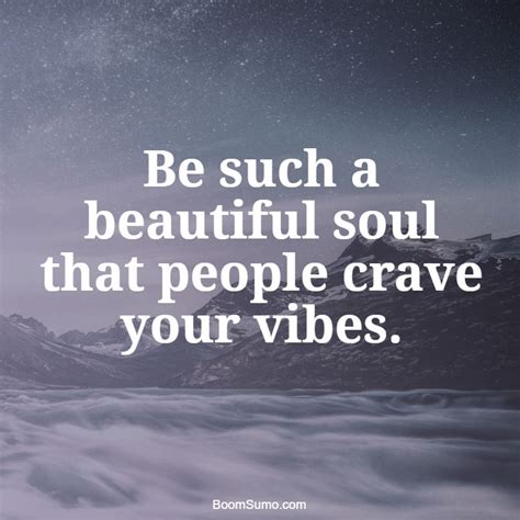 26 Positive Good Vibes Quotes For Uplifting That Will Inspire You Dreams Quote