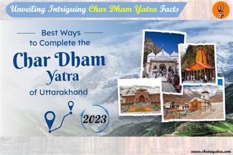 Unveiling Intriguing Char Dham Yatra Facts 2024 Shrine Yatra