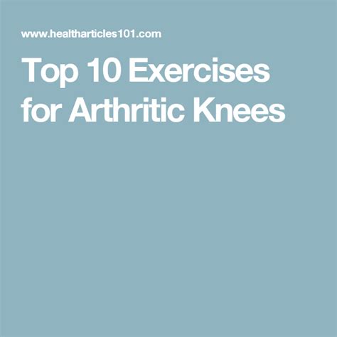 Top 10 Exercises For Arthritic Knees