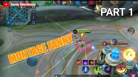 FREESTYLE KILLS MONTAGE FANNY LIGHTBORN MLBB PART 1 YouTube