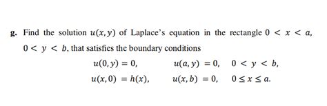 Solved G Find The Solution U X Y Of Laplace S Equation In Chegg