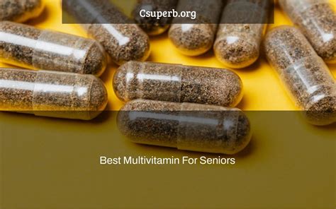 Best Multivitamin For Seniors Csuperb