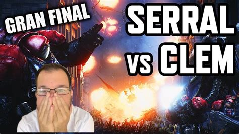 Gran Final Home Story Cup Serral Vs Clem Completa Youtube