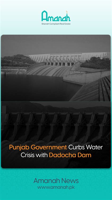 Punjab Government Curbs Water Crisis With Dadocha Dam Amanah Pk