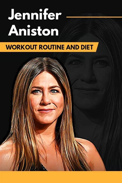 Jennifer Anistons Workout Routine And Diet Full Guide Jennifer