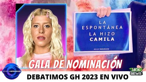 DEBATIMOS GRAN HERMANO 2023 GALA DE NOMINACIÓN YouTube