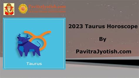 2023 Taurus Yearly Horoscope By Pavitrajyotish Issuu