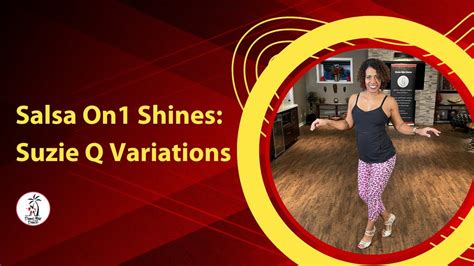 Salsa On1 Shines Suzie Q Variations YouTube