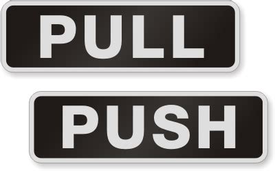 Push Pull Signs Push Pull Door Signs And Labels