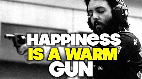 Ten Interesting Facts About The Beatles Happiness Is A Warm Gun Youtube