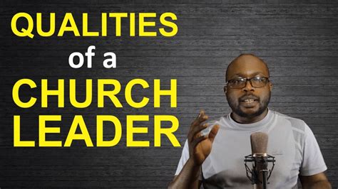 10 Qualities Of A Good Church Leader Youtube