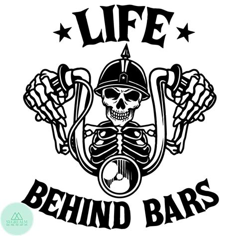 Skeleton Life Behind Bars SVG Skeleton Motorcycle SVG Harl Inspire