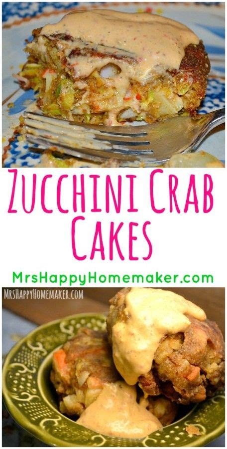 Zucchini Crab Cakes Mrs Happy Homemaker Recipe Zucchini Crab