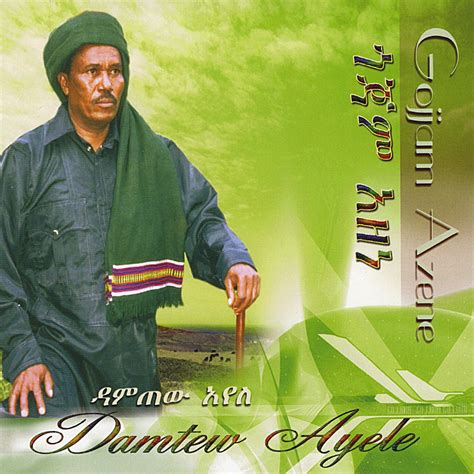 ‎gojjam Azene Album By Damtew Ayele Apple Music