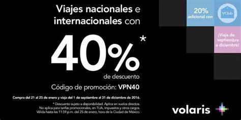 Volaris 40 De Descuento En Vuelos Y Viajes Nacionales E Internacionales