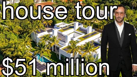 Tom Ford House Tour Palm Beach Florida 51 Million Youtube