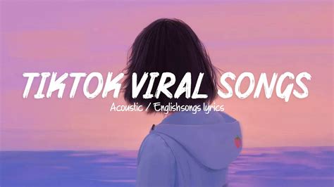 Tiktok Viral Songs Trending Tiktok Songs Morning Chill Mix