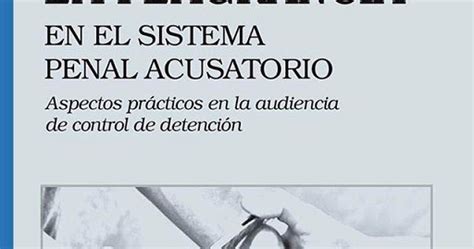 Libros En Derecho Flagrancia En El Sistema Penal Acusatorio Aspectos