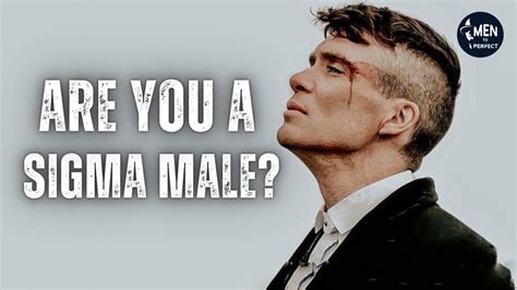 Why Sigma Males Are More Attractive To Women 5 Characteristics Of