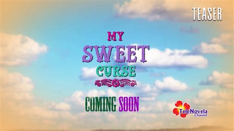 My Sweet Curse Is She A Blessing Or A Curse Teaser Youtube