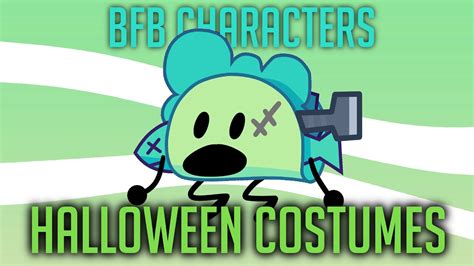 Bfb Characters In Halloween Costumes Youtube