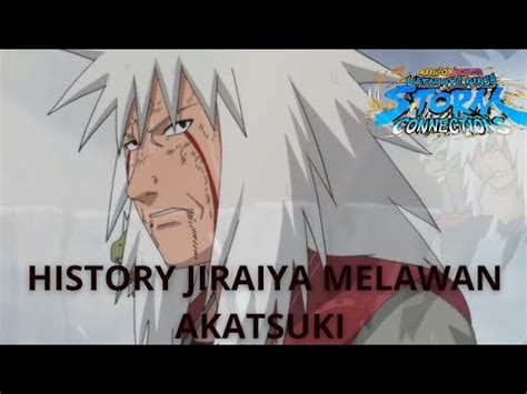 History Singkat Jiraiya Melawan Akatsuki Naruto X Boruto Ultimate