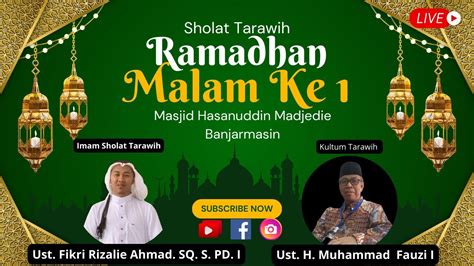 Live Sholat Isya Tarawih Ramadhan Ke M Ust Fikri