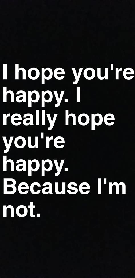 Quotes About I Hope Your Happy Aden