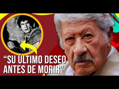 Como Muere El Actor Ignacio L Pez Tarso El Macario Inmortal Del Cine