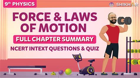 Force And Laws Of Motion Full Chapter Summary All Ncert Intext