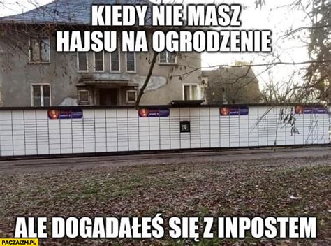 Kiedy nie masz hajsu na ogrodzenie ale dogadałeś się z inpostem wielki