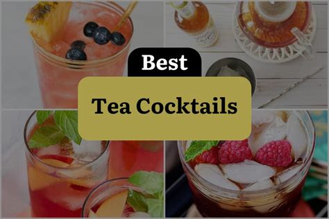 32 Tea Cocktails That Will Steep Up Your Drinking Game! | DineWithDrinks