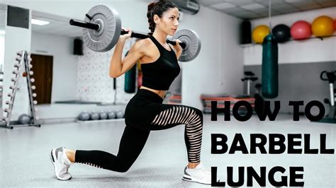 Barbell Lunges Exercise