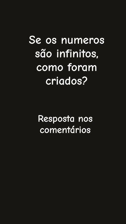 Se Os Números São Infinitos Quem Contou Eles - se os números são infinitos, quem contou todos eles? - YouTube