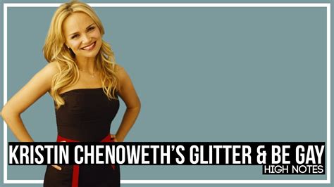 Kristin Chenoweth S Glitter Be Gay High Notes C E SingersAvenue YouTube