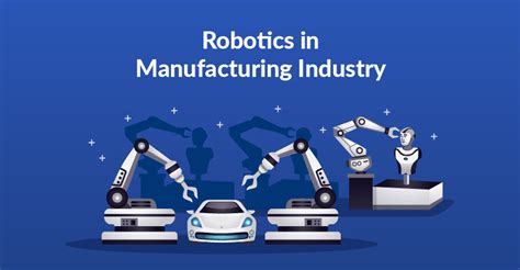 How is Robotic Revolution is Changing the Manufacturing Industry?