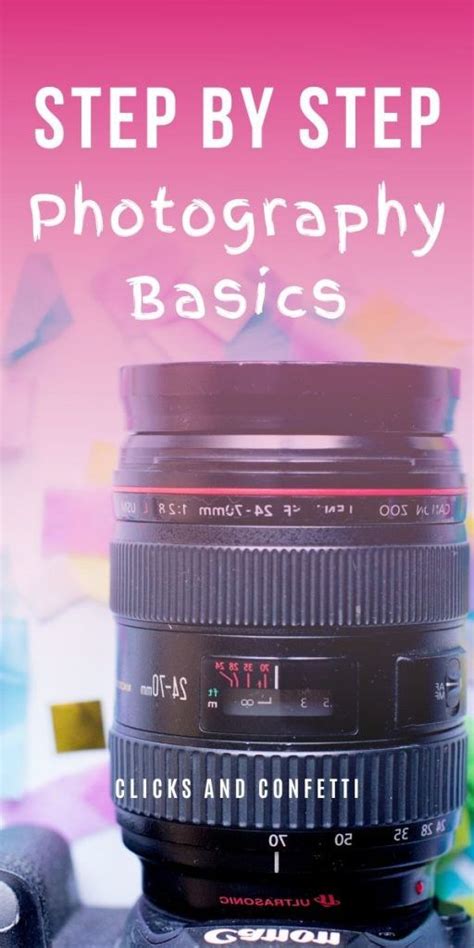 Step By Step Guide To Photography Basics For Beginners Photography Basics Digital Photography