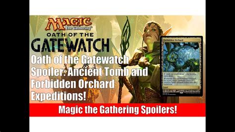 Mtg Oath Of The Gatewatch Spoilers Ancient Tomb And Forbidden Orchard